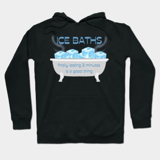 Ice Bath Funny Hoodie